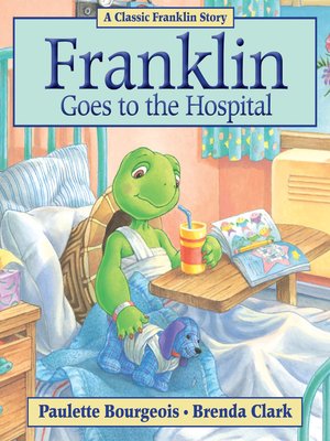 cover image of Franklin Goes to the Hospital